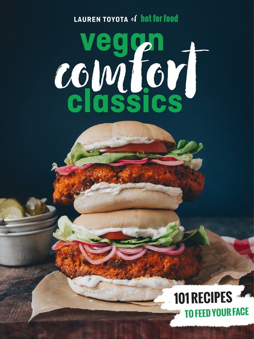 Title details for Hot for Food Vegan Comfort Classics by Lauren Toyota - Wait list